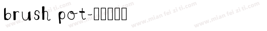 brush pot字体转换